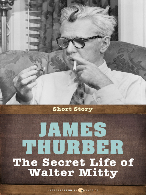 Title details for The Secret Life of Walter Mitty by James Thurber - Wait list